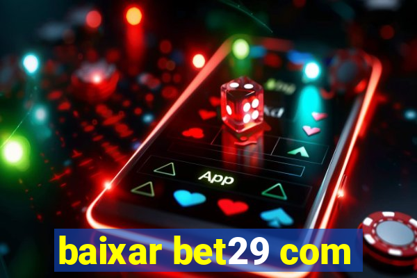 baixar bet29 com