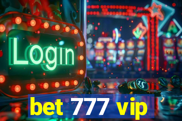 bet 777 vip