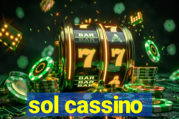 sol cassino