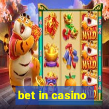 bet in casino