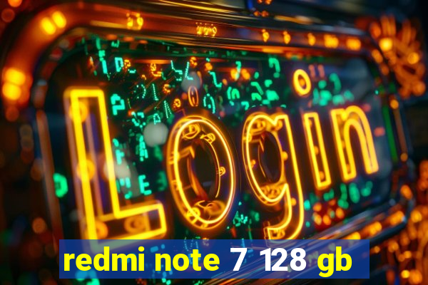 redmi note 7 128 gb