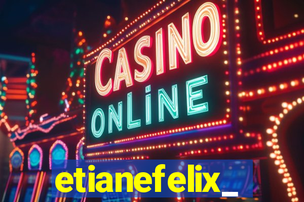 etianefelix_