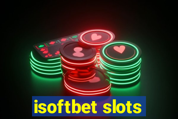 isoftbet slots