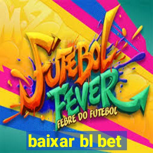 baixar bl bet