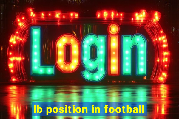 lb position in football