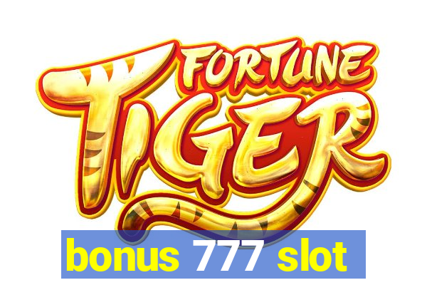 bonus 777 slot