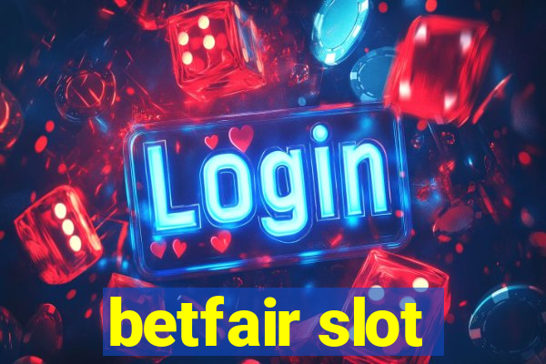 betfair slot