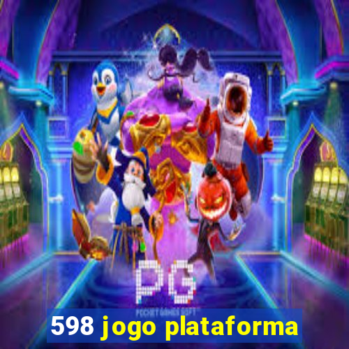 598 jogo plataforma