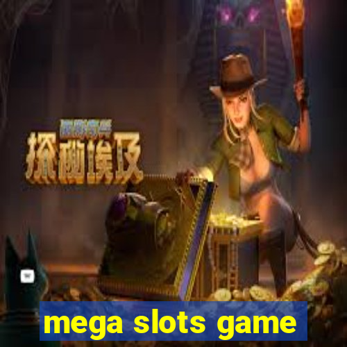 mega slots game