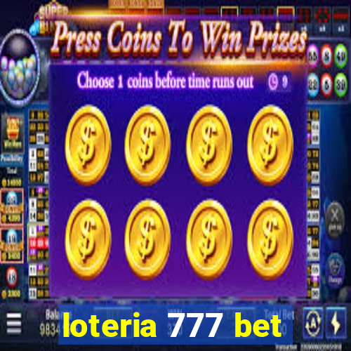 loteria 777 bet