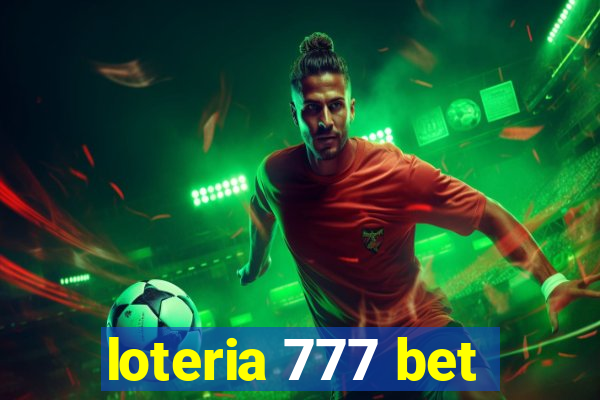 loteria 777 bet