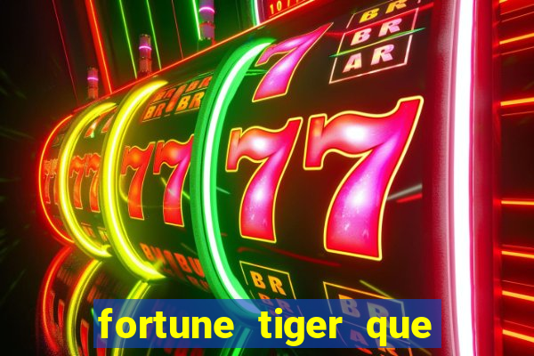 fortune tiger que paga no cadastro