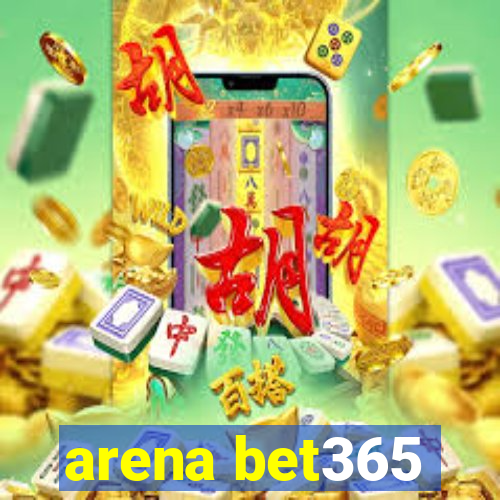 arena bet365