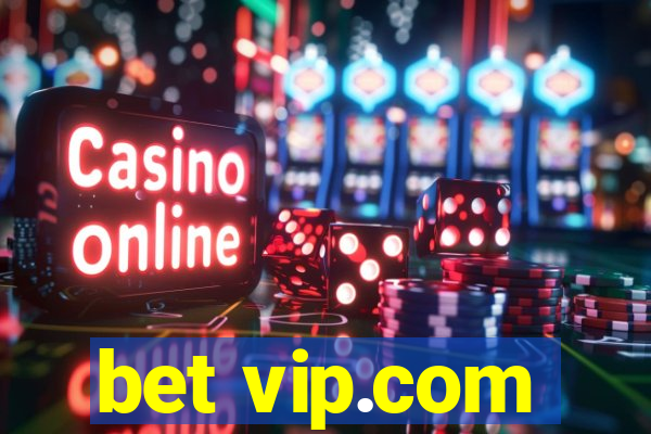 bet vip.com