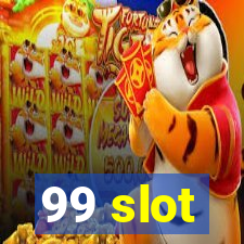 99 slot