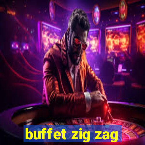 buffet zig zag