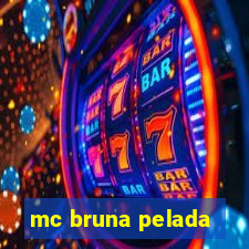 mc bruna pelada