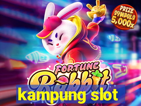 kampung slot