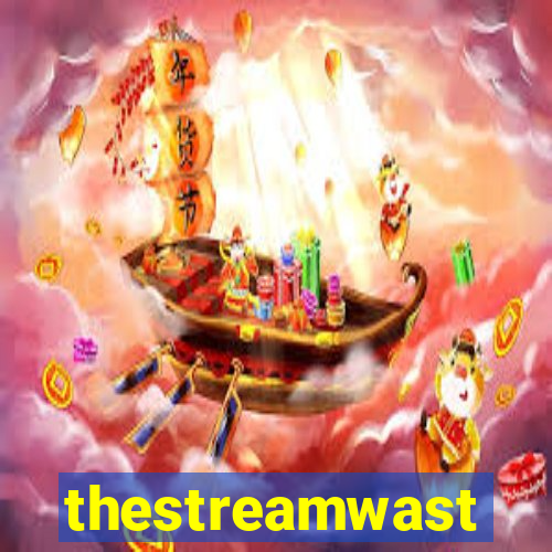 thestreamwast