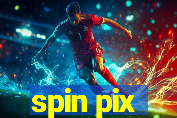 spin pix