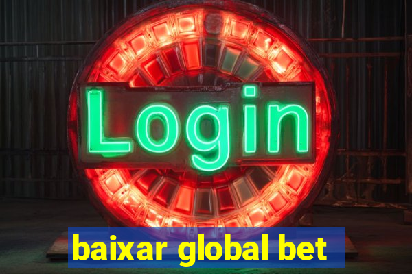 baixar global bet