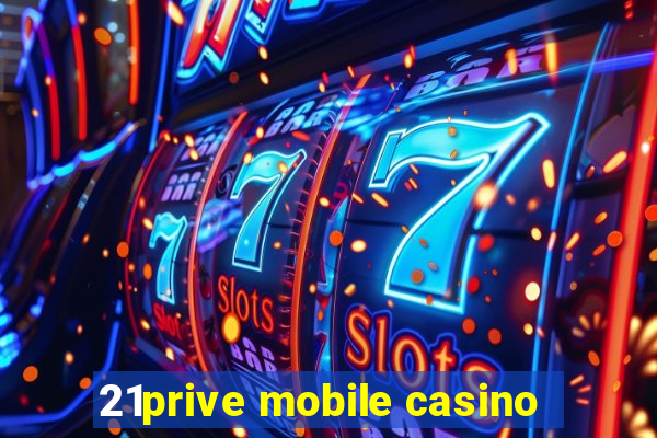 21prive mobile casino