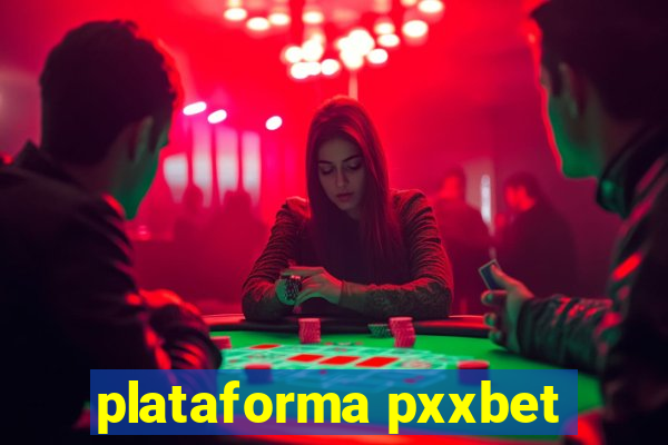 plataforma pxxbet