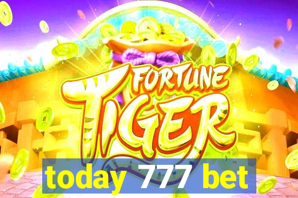 today 777 bet