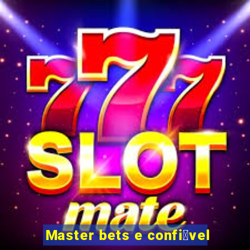 Master bets e confi谩vel