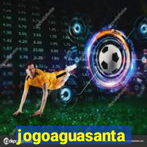 jogoaguasanta