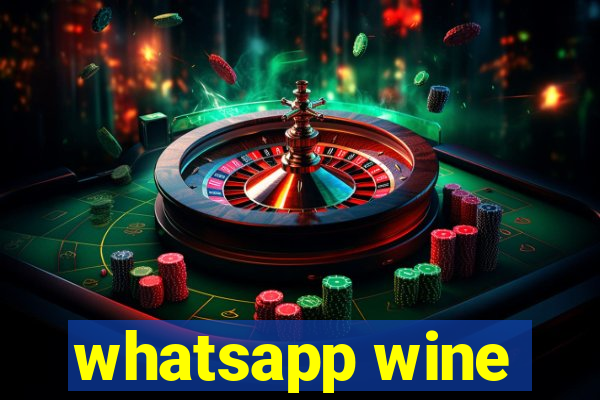 whatsapp wine