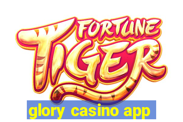 glory casino app