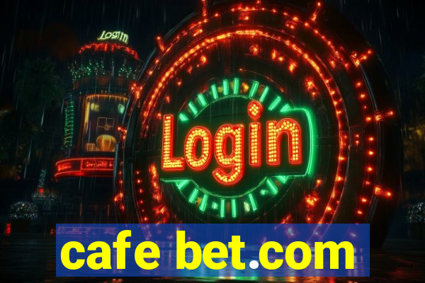 cafe bet.com