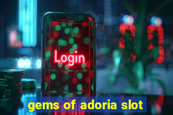 gems of adoria slot