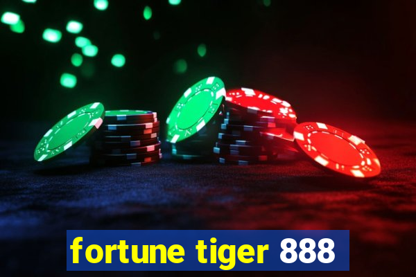 fortune tiger 888