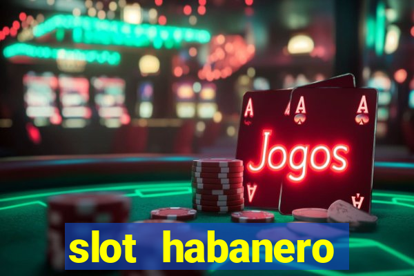 slot habanero gampang menang