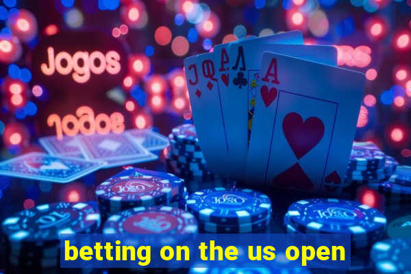 betting on the us open