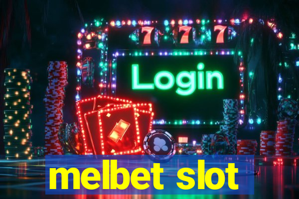 melbet slot