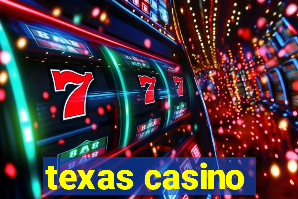 texas casino