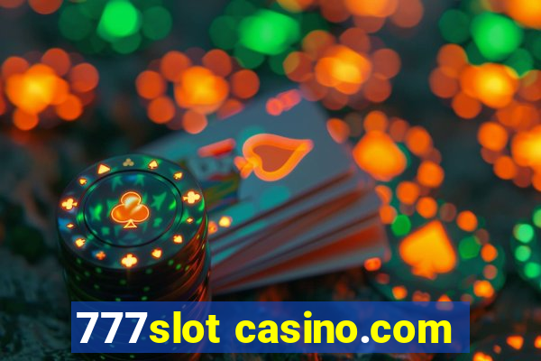 777slot casino.com