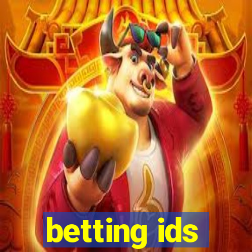 betting ids