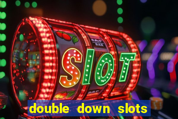 double down slots free chips