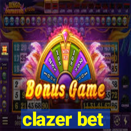 clazer bet