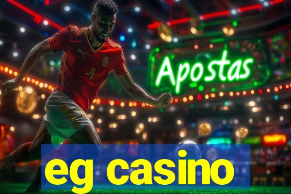 eg casino