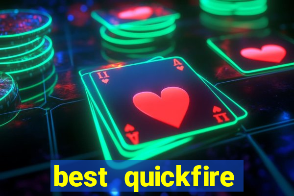 best quickfire online slot sites