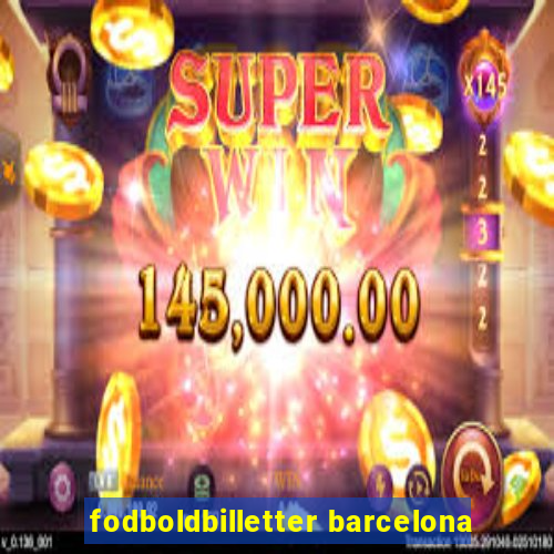 fodboldbilletter barcelona