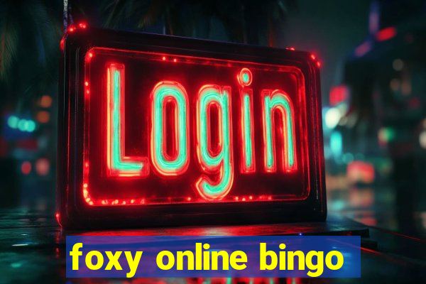 foxy online bingo