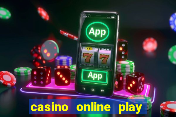 casino online play for real money