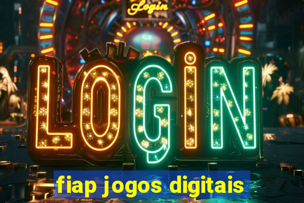 fiap jogos digitais