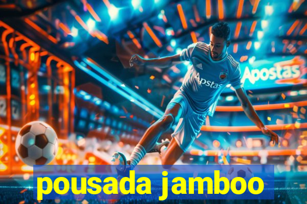 pousada jamboo